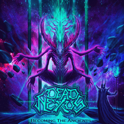 Dead Nexus : Becoming the Ancients